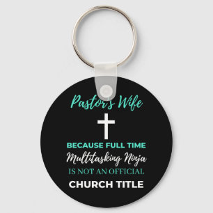 Ehefrau von Pastor wegen VollzeitMultitasking Schlüsselanhänger