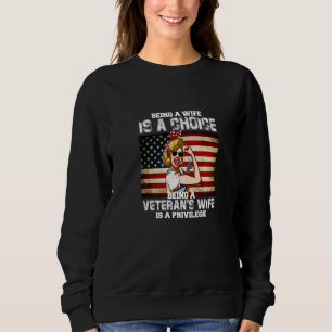 Ehefrau zu sein ist eine Entscheidung, die Ehefrau Sweatshirt