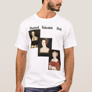 Ehefrauen von Henry VIII T-Shirt