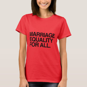 EHEGLEICHHEIT FÜR ALLE -.png T-Shirt