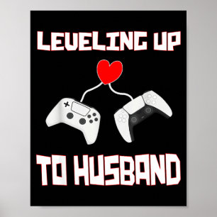 Ehemann Bräutigam Gamer Kunstwerk aufleveln Poster