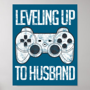 Ehemann Bräutigam Gamer Kunstwerk aufwerten Poster