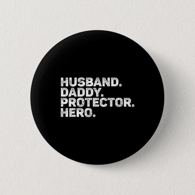 Ehemann Daddy Beschützer Held Lustiger Vater Vater Button (Vorderseite)
