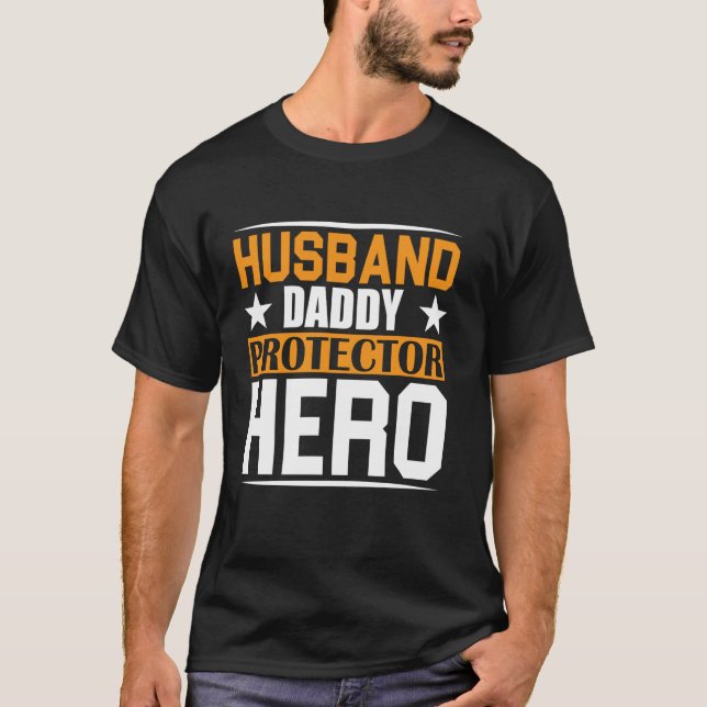 Ehemann Daddy Beschützer Held T-Shirt (Vorderseite)