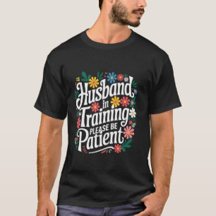 Ehemann Ehemann in Ausbildung Bitte haben Sie Gedu T-Shirt
