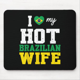 Ehemann I Liebe Meine heiße brasilianische Ehefrau Mousepad