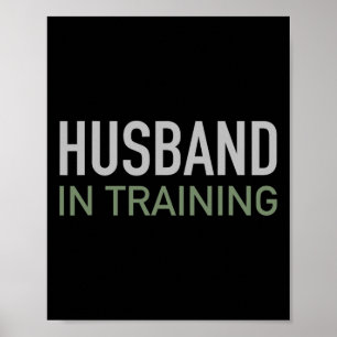 Ehemann in Ausbildung Lustiges Geschenk für den Br Poster