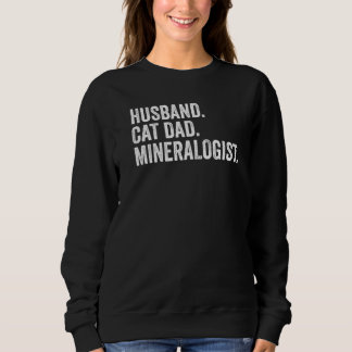 Ehemann Katzenvater Mineraloge Geologe Sweatshirt