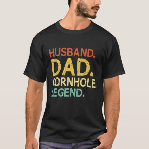 Ehemann Papa Cornhole Legende Bean Bag Corn Hole P T-Shirt
