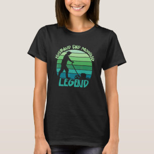 Ehemann Papa Rasengesetz Legende  Humor Rasenmähen T-Shirt