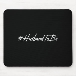 Ehemann, um Verlobte Verlobt zu sein Groß-Zukunft Mousepad