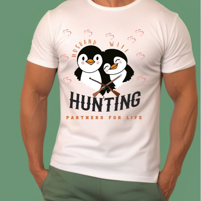 Ehemann und Ehefrau, Jagdpartner für das Leben T-Shirt (Von Creator hochgeladen)