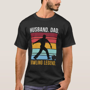 Ehemann. Vater. Bowling-Legende. T-Shirt