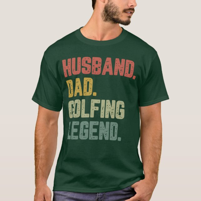Ehemann Vater Golfing Legend Funny Vaterfamilie T-Shirt (Vorderseite)