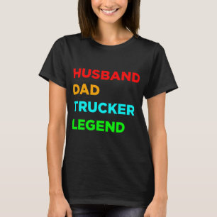 Ehemann Vater Trucker Legende T-Shirt