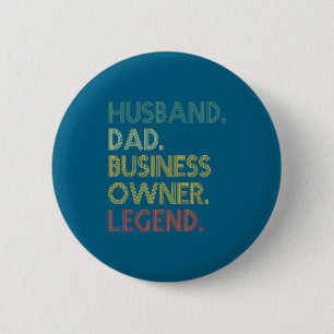 Ehemann Vater Unternehmer Legende Kunstwerk Button