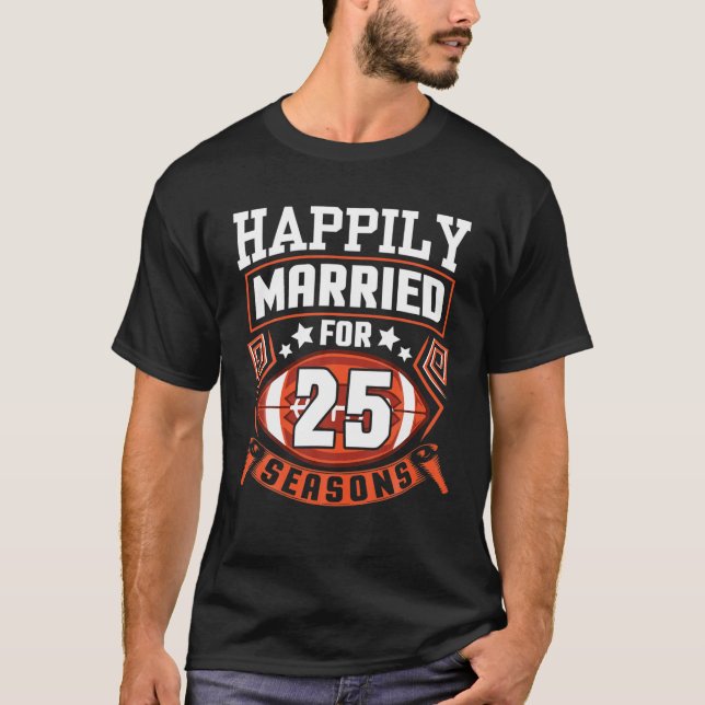 Ehemännische Ehefrau glücklich Verheiratet für 25  T-Shirt (Vorderseite)
