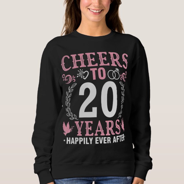 Ehemännische Ehefrau jubelt, bis 20 Jahre glücklic Sweatshirt (Vorderseite)