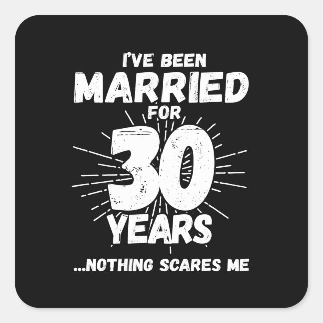 Ehepaare Verheiratet 30 Jahre Witziger 30-jähriger Quadratischer Aufkleber (Vorderseite)