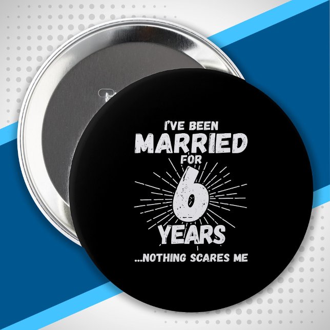 Ehepaare Verheiratet 6 Jahre Funny 6 Jahre Jubiläu Button (Von Creator hochgeladen)