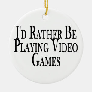 Eher spielt Videospiele Keramik Ornament