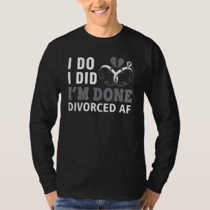 Ehescheidung AF für Männer Frauen - Scheidung von T-Shirt