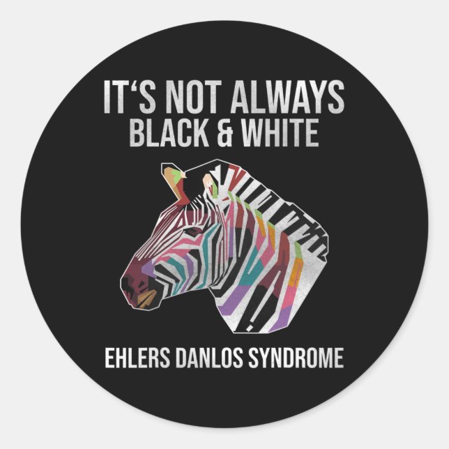 Ehlers Danlos Syndrom nicht immer schwarz Runder Aufkleber (Vorderseite)