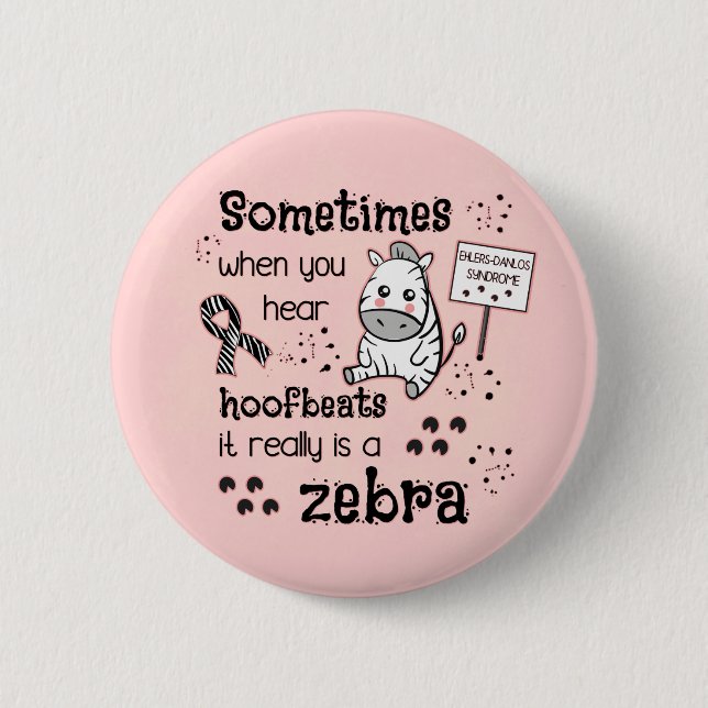 Ehlers-Danlos Syndrom Zebra Bewusstsein Button (Vorderseite)