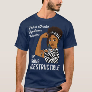 Ehlers Danlos Syndrome Warrior Indestrucable EDS T-Shirt