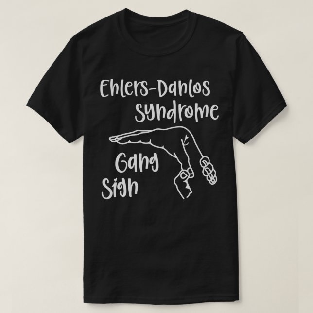 EhlersDanlos Syndrom Gang Sign Ehlers Danlos Awar T-Shirt (Design vorne)