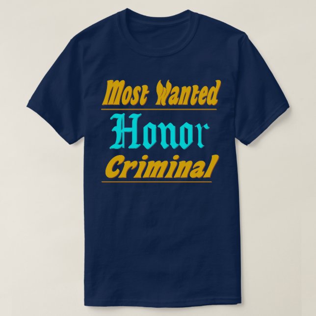 Ehre am meisten gewollt T-Shirt (Design vorne)