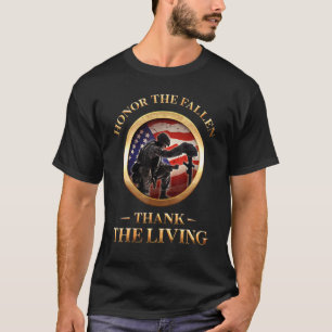 Ehre der gefallenen Dankbarkeit an die lebendige G T-Shirt