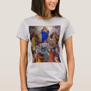 Ehre für unsere Frau, Hilfe für Christen T-Shirt
