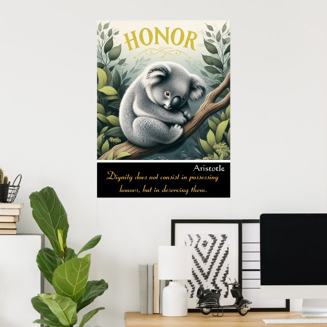 Ehre prevails Amid Koalas sanfte Stille Poster (Heimbüro)