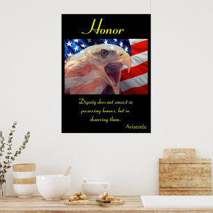 Ehre ragt über stolzen amerikanischen Stolz hinaus Poster