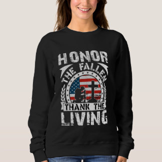 Ehren Sie die Gefallenen, danken Sie den Lebenden  Sweatshirt