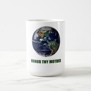 Ehren Sie Thy Mutter Kaffeetasse