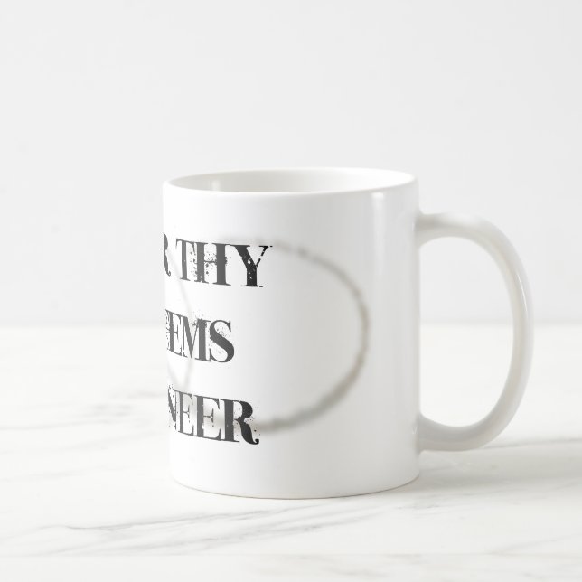 Ehren Sie Thy Systems-Ingenieur Kaffeetasse (Rechts)