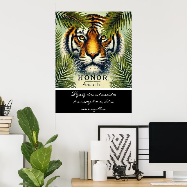 Ehrenbelästigung aus dem Blick des Tigers Poster (Heimbüro)