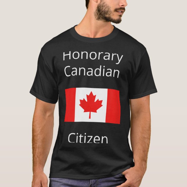 Ehrenbürger Kanadas T-Shirt (Vorderseite)