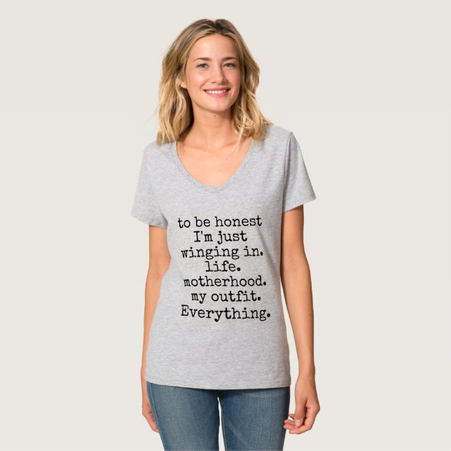 ehrlich winging es Zitatmutterschaft T-Shirt (Vorderseite Vollansicht)