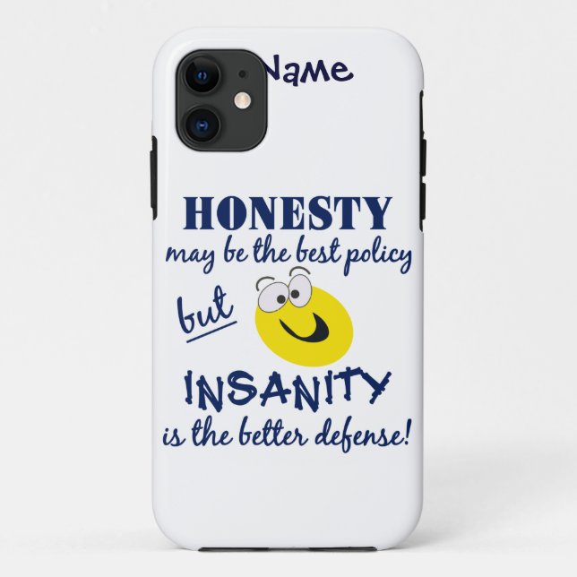 Ehrlichkeit gegenüber Insanity iPhone 5 Case-Mate Hülle (Rückseite)
