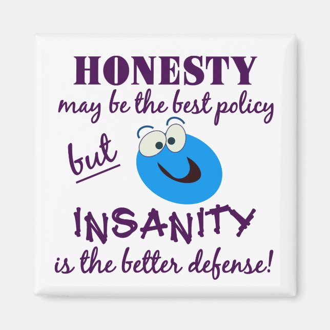 Ehrlichkeit/Unmenschlichkeit-Magnet Magnet (Vorne)