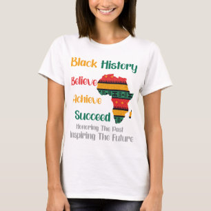 Ehrung des vergangenen Inspirierend Schwarzgeschic T-Shirt