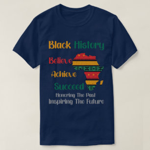 Ehrung des vergangenen Inspirierend Schwarzgeschic T-Shirt
