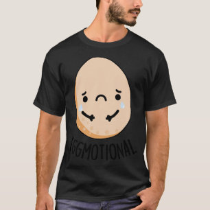 Ei bewegendes lustiges emotionales Ei Wortspiel 1 T-Shirt