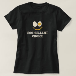 Ei-zelente Auswahl Funny Egg Pun T-Shirt