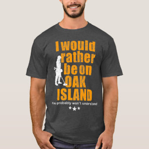 Eicheninsel zum Aufspüren von Metallen von Oak Is T-Shirt