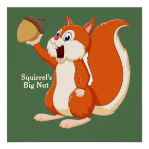Eichhörnchen Big Nut Poster