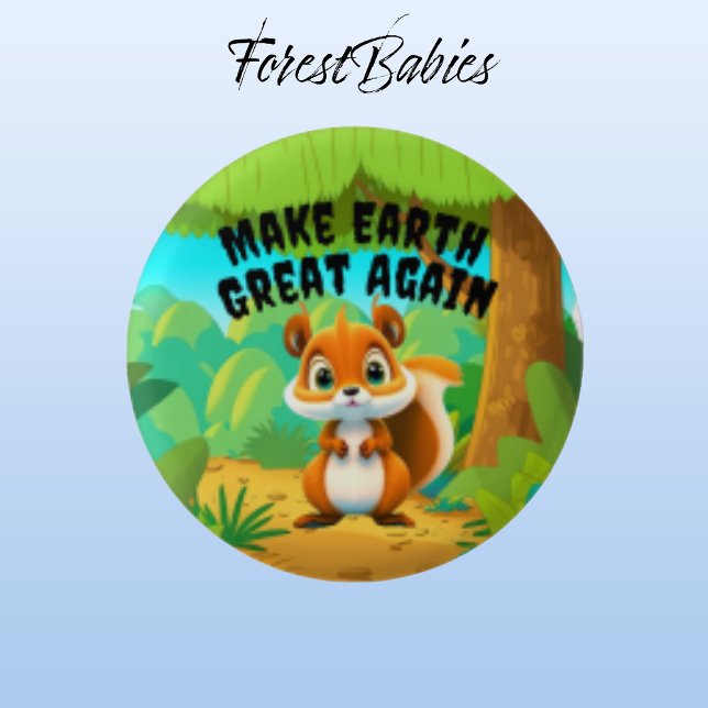 Eichhörnchen, die Erde wieder groß machen, Umwelt Button (Squirrel 🐿 ForestBabies Button)